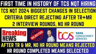 First Time in History of TCS NQT HiringTCS Direct Rejecting After TR+MR Interview Round No HR Round