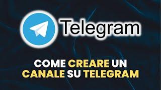 Come Creare un CANALE su Telegram - Guida Pratica per Principianti