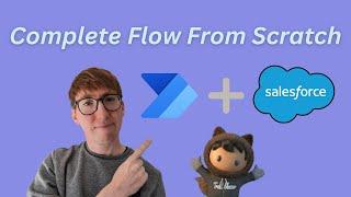 Salesforce Automation featuring Power Automate NEW Designer Interface (FULL TUTORIAL)