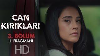 Can Kırıkları 3. Bölüm 2. Fragmanı