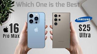 iPhone 16 PRO MAX VS Samsung Galaxy S25 Ultra - Detailed Comparison