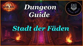 The War Within Dungeon Guide - Stadt der Fäden - WOW 11.0 Season 1