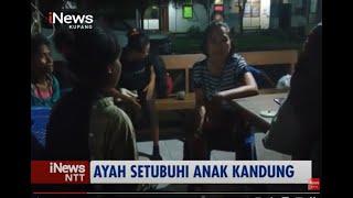 iNews NTT - Pria di Alor Tega Setubuhi Anak Kandung di Bawah Umur Hingga Hamil