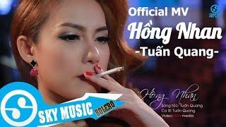 Hồng Nhan - Tuấn Quang (Official Music Video)