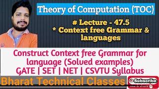 TOC Lecture - 47.5 | Construct Context Free Grammar | Solved Example |GATE qu | in Hindi