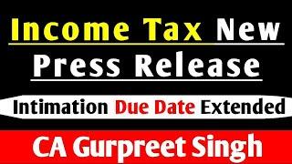 Income Tax New Press Release Intimation Due Date Extended