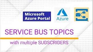 Create Service Bus Topic and Subscriptions in Azure Portal