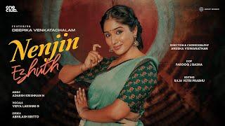 Nenjin Ezhuth Official Music Video | Deepika Venkatachalam | Adarsh Krishnan N | Vidya Lakshmi G