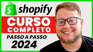 Curso COMPLETO de Dropshipping para iniciantes 2024 - Como criar uma Loja Shopify do ZERO