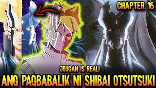 ANG MALUPIT NA PAGBABALIK NI SHIBAI OTSUTSUKI! - JOUGAN IS REAL | Boruto Two Blue Vortex Chapter 16