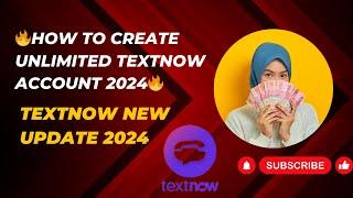 How to create unlimited textnow account 2024 ll Textnow Weblogin