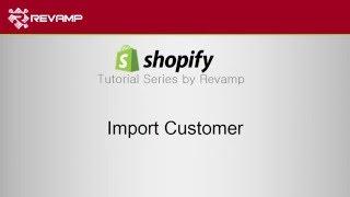 How to Import Customer in Shopify