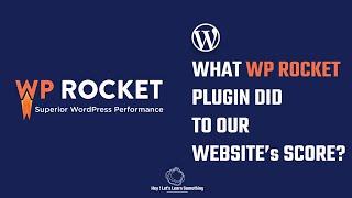 WP Rocket plugin : Does this really work for WordPress website? | 2022