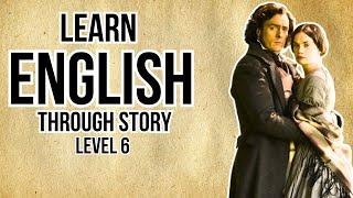 Learn English through Story Level  6|Jane Eyre |English Story