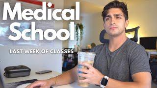 My Last Week Of Classes | Medical School