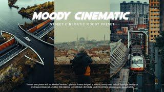 "Street Cinematic Color Grading Tutorial | Master Moody Lightroom Presets"