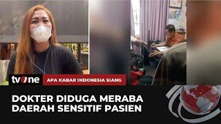 Korban Dokter yang Diduga Lecehkan Pasien di Tangerang Bertambah, Begini Kronologisnya | AKIS tvOne