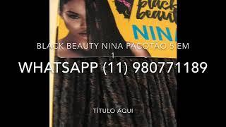 Black Beauty Nina Pacotão 360 G