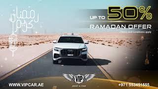 Best Car Rental Deals for Ramadhan 2021 | VIP Rent a Car