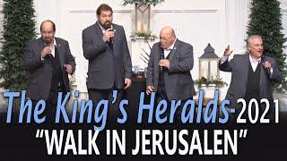 The King´s Heralds 2021 - "Walk In Jerusalen" Acapella Live