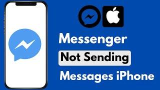 Solved: Messenger Message Not Sent Problem iPhone / Messenger Sending Problem iPhone
