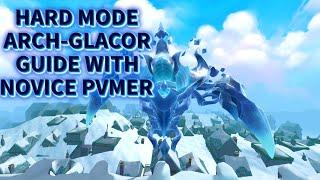 Learn Hard Mode Arch-Glacor With A Novice PvMer || RuneScape 3 ||