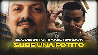 Israel Amador, El Cubanito - Sube una fotito