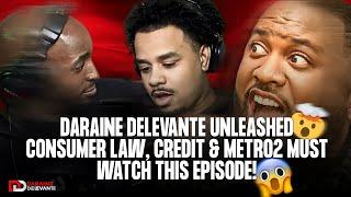 Daraine Delevante Unleashed Consumer Law & Metro2 Must Watch Episode.!