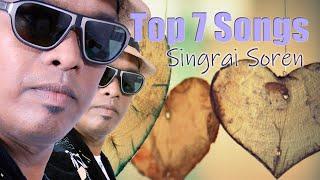 Top 7 Songs (Part 1) | Singrai Soren | Santali Song