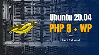 Ubuntu 20 04 + PHP 8 + Apache + MySQL / MariaDB + Wordpress  installation