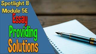 Spotlight 8 Модуль 5E. Essays Providing Solutions to Problems