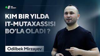 "Kim bir yilda IT mutaxassisi bo'la oladi?" | Odilbek Mirzayev