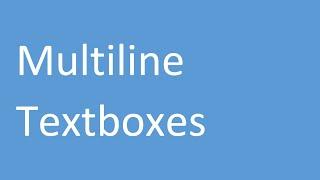 Multiline Textboxes