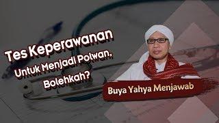 Tes Keperawanan Untuk Menjadi Polwan, Bolehkah? - Buya Yahya Menjawab