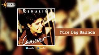 Cansever | Yüce Dağ Başında