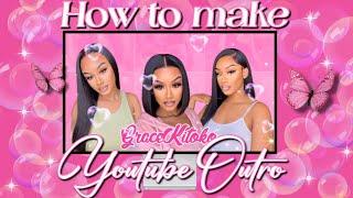 BADDIE OUTRO TUTORIAL| HOW TO MAKE A YOUTUBE OUTRO 2022!!