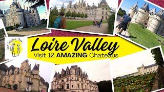 Top 12 Loire Valley Castles to Visit in France | Ultimate Travel Guide & Itinerary