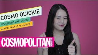 Makeup Praktis ke Kampus - Cosmo Quickie: 60 Seconds | Cosmopolitan Indonesia