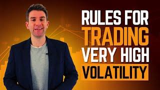 Golden Rules for Trading High Volatility! ⏳