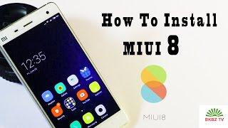 How To Install MIUI 8 On Your  Redmi Note 3, Mi 4i, Redmi 2, and Others