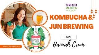 Kombucha & JUN Brewing for the Virtual FL Fermentation Fest