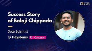 Balaji Become Data Scientist at T-System | Data Scientist Interview | Applied Ai Course Review