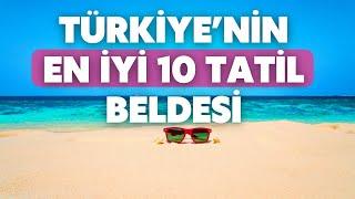 Türkiye'de Tatil Yapılacak En Muhteşem Yerler 