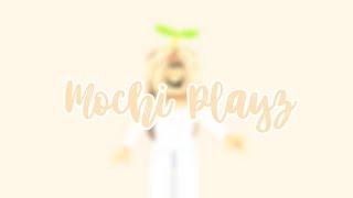 Intro for Mochi Playz (SECOND POSTED TOMORROW!)