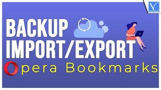 How to backup, import and export opera bookmarks | Windows
