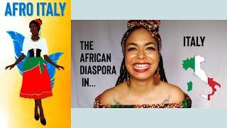 AFRO ITALY: The African Diaspora In Italy