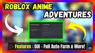 Anime Adventures Script  - Free Download and Copy