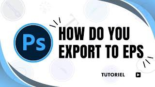 How to Export as EPS from Photoshop