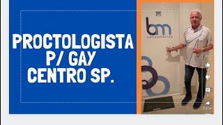 Gay:Proctologista p/gay centro Sp tratamento c/ Laser doenças anais experiência 35 anos: