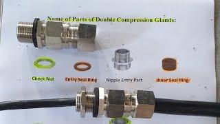 Name of Parts of Double Compression Gland/How we can Fix DC Glands on ARMD Cables.